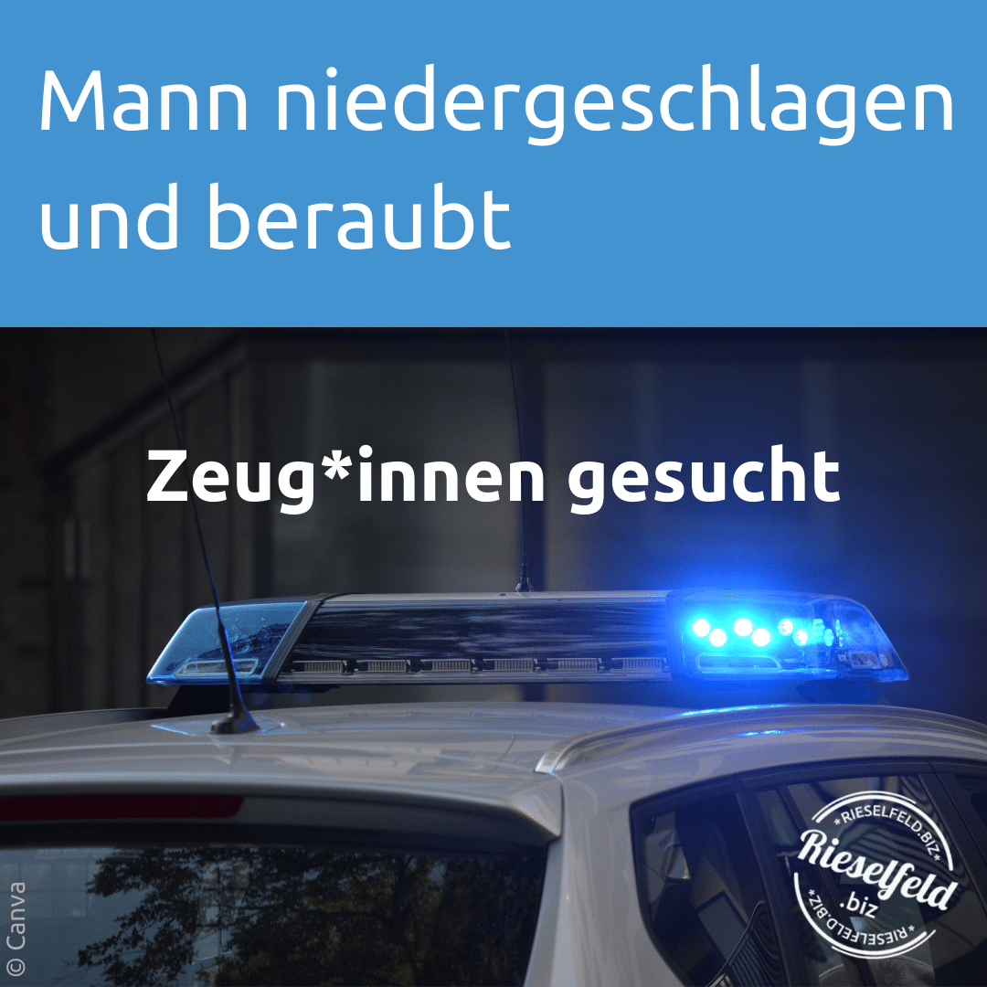 Mann niedergeschlagen und beraubt - Zeug*innen gesucht